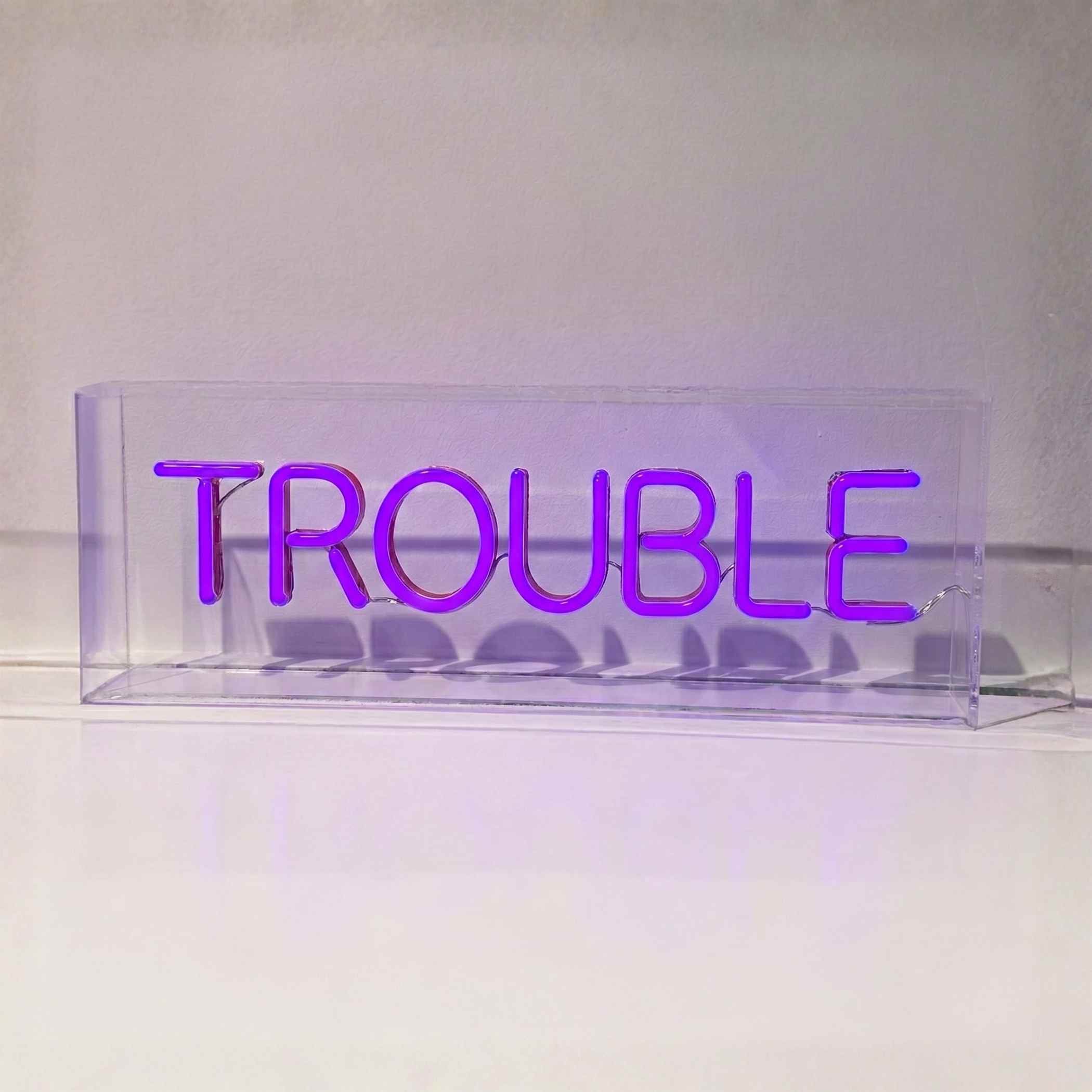Trouble