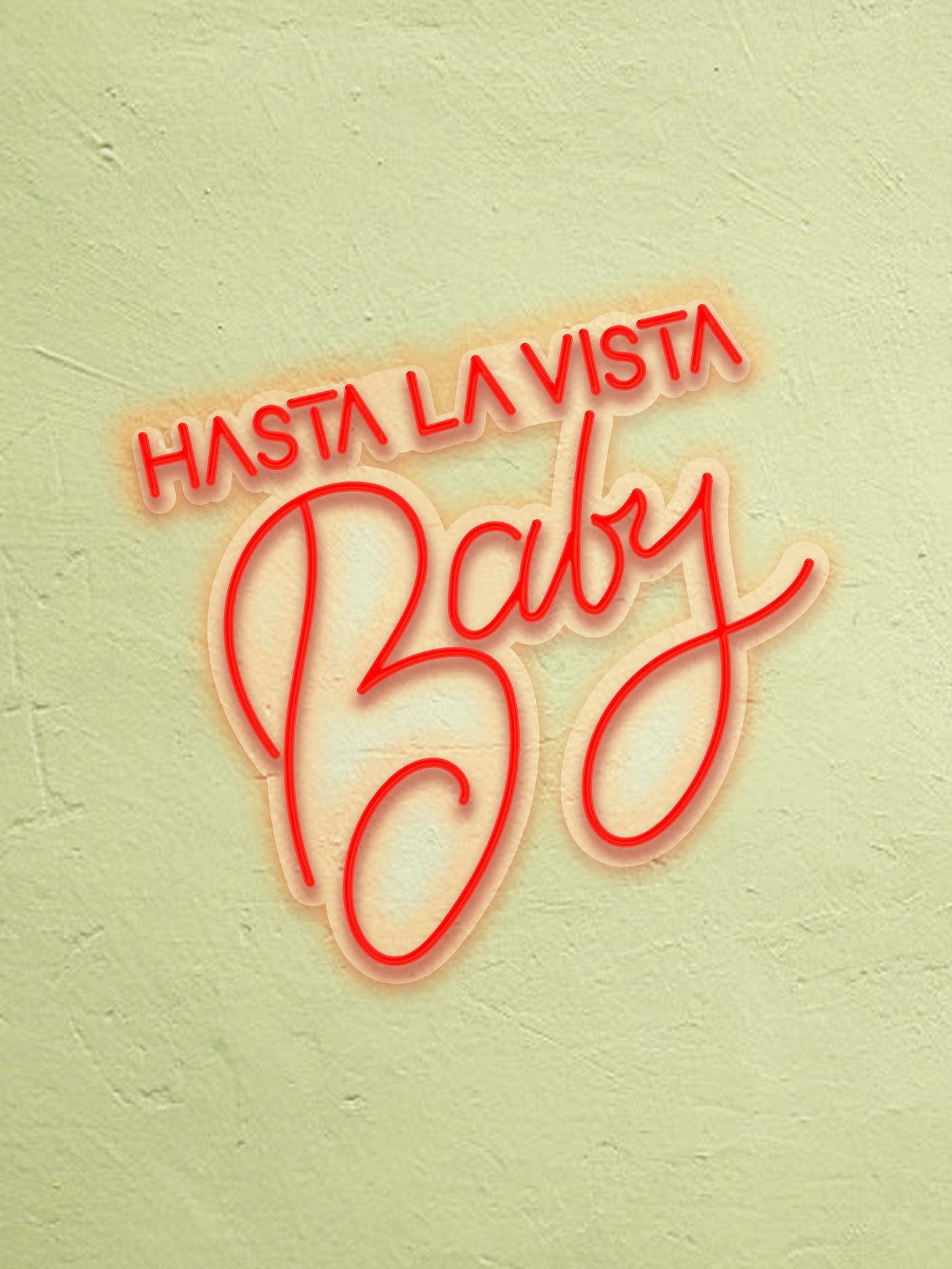 Hasta La Vista Baby