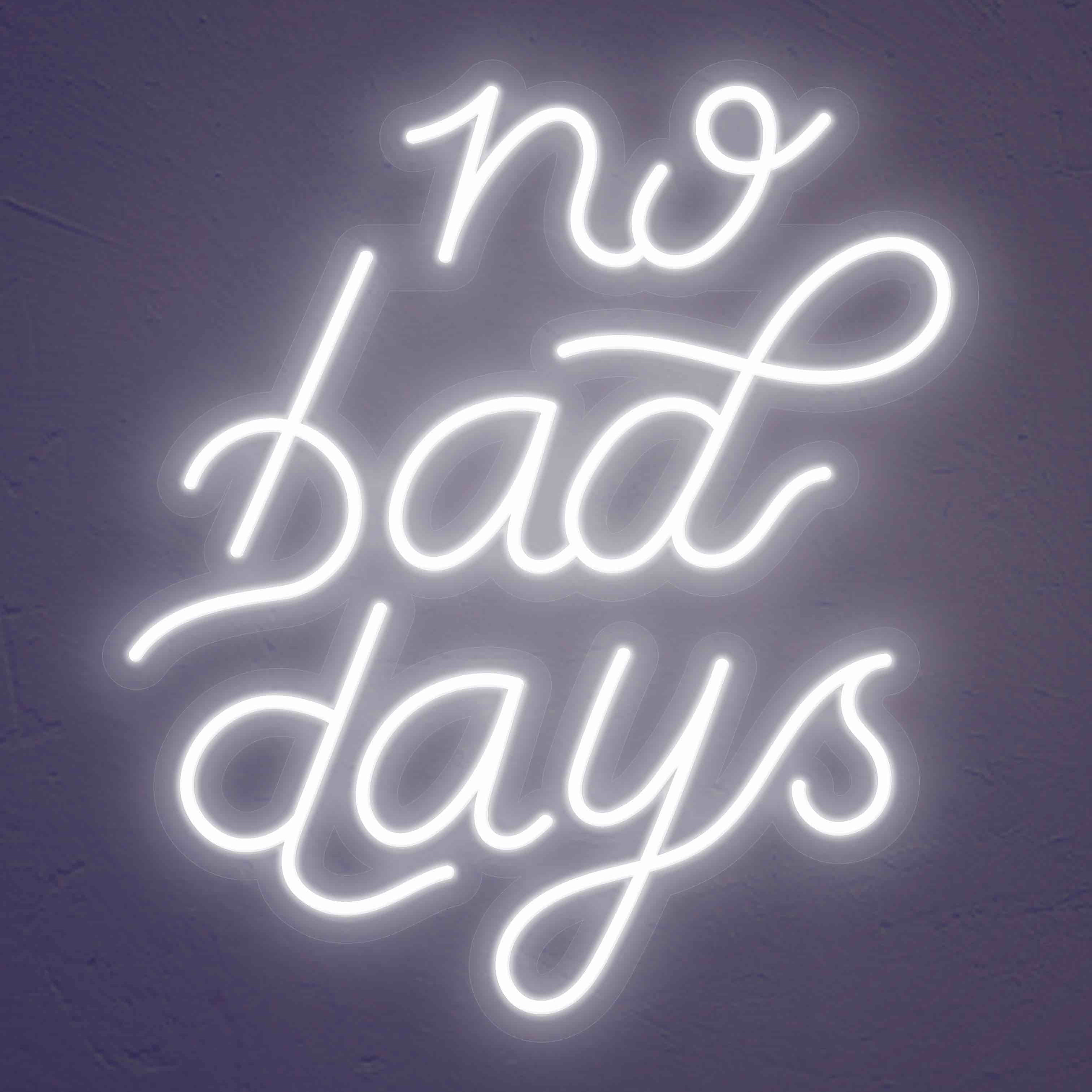 No Bad Days