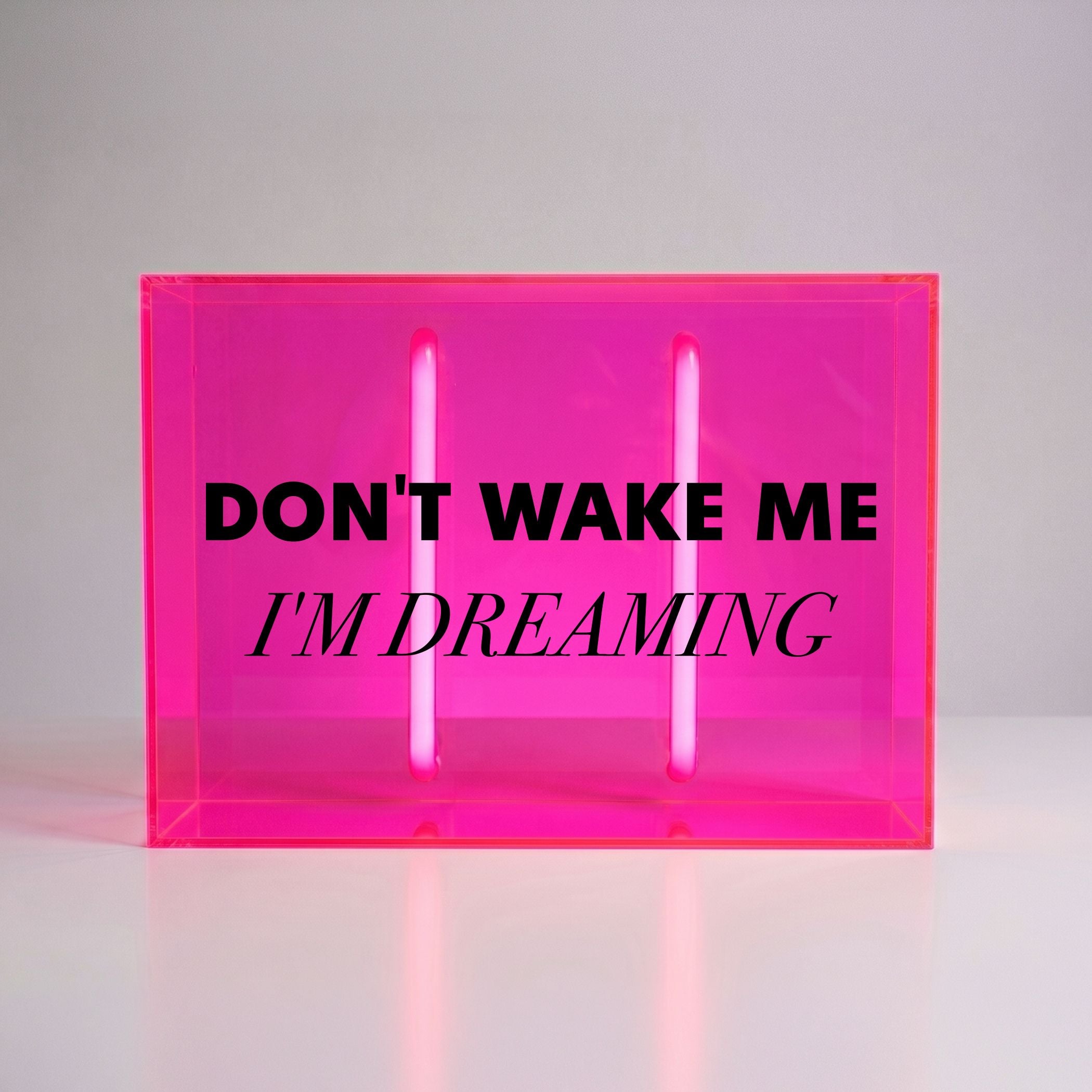Don't wake me, I'm dreaming