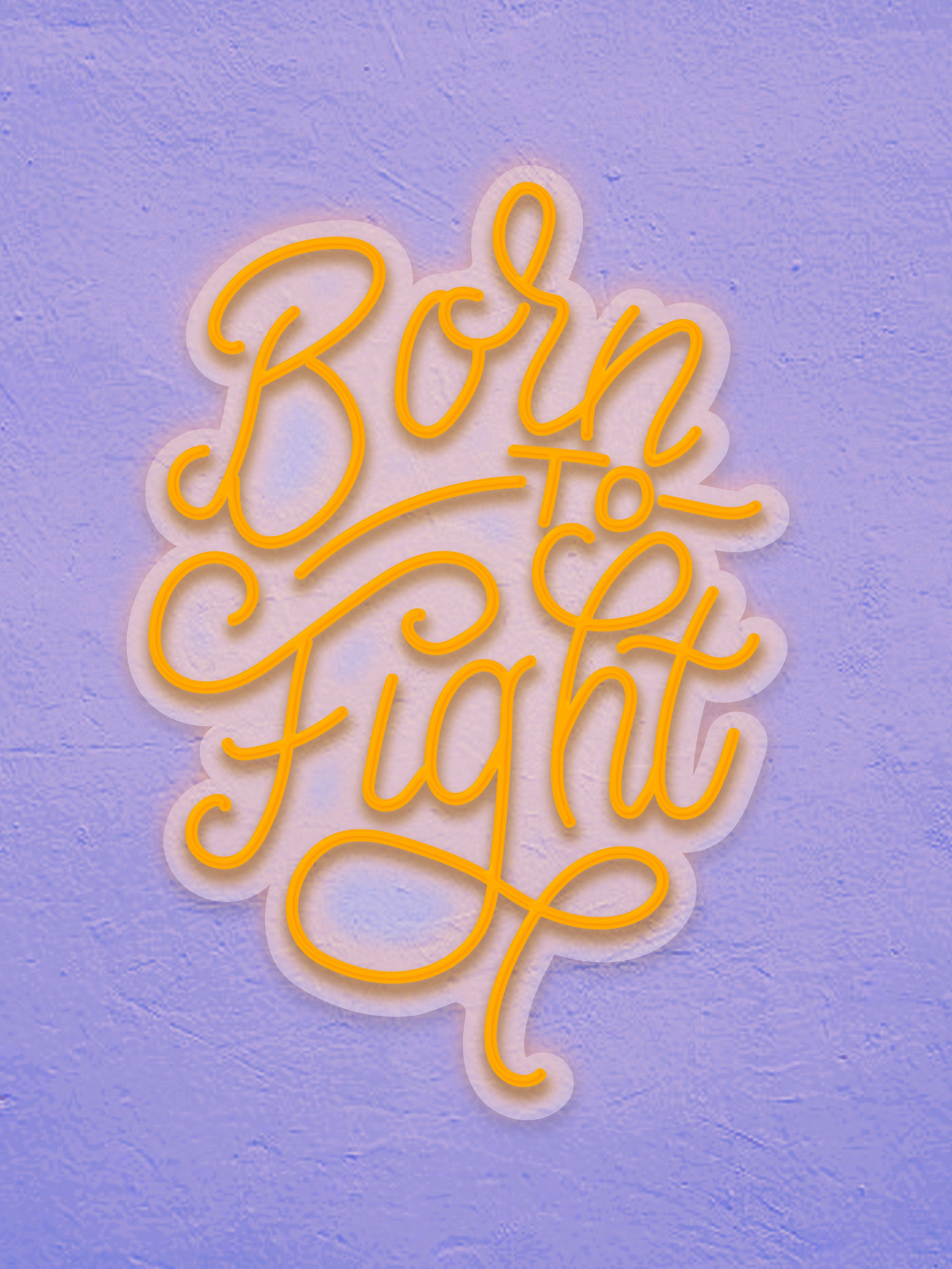 Born to fight