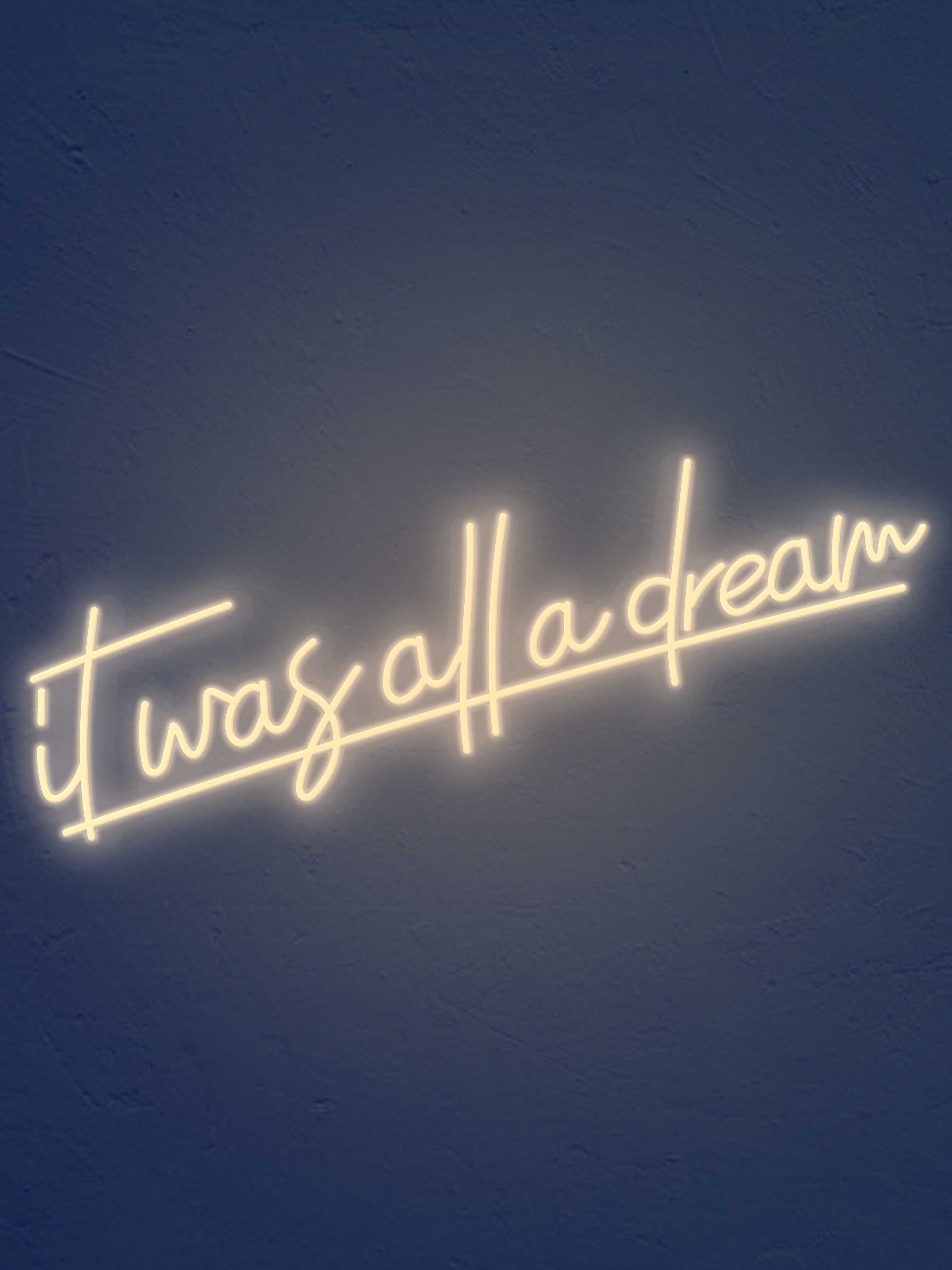 it was all a dream