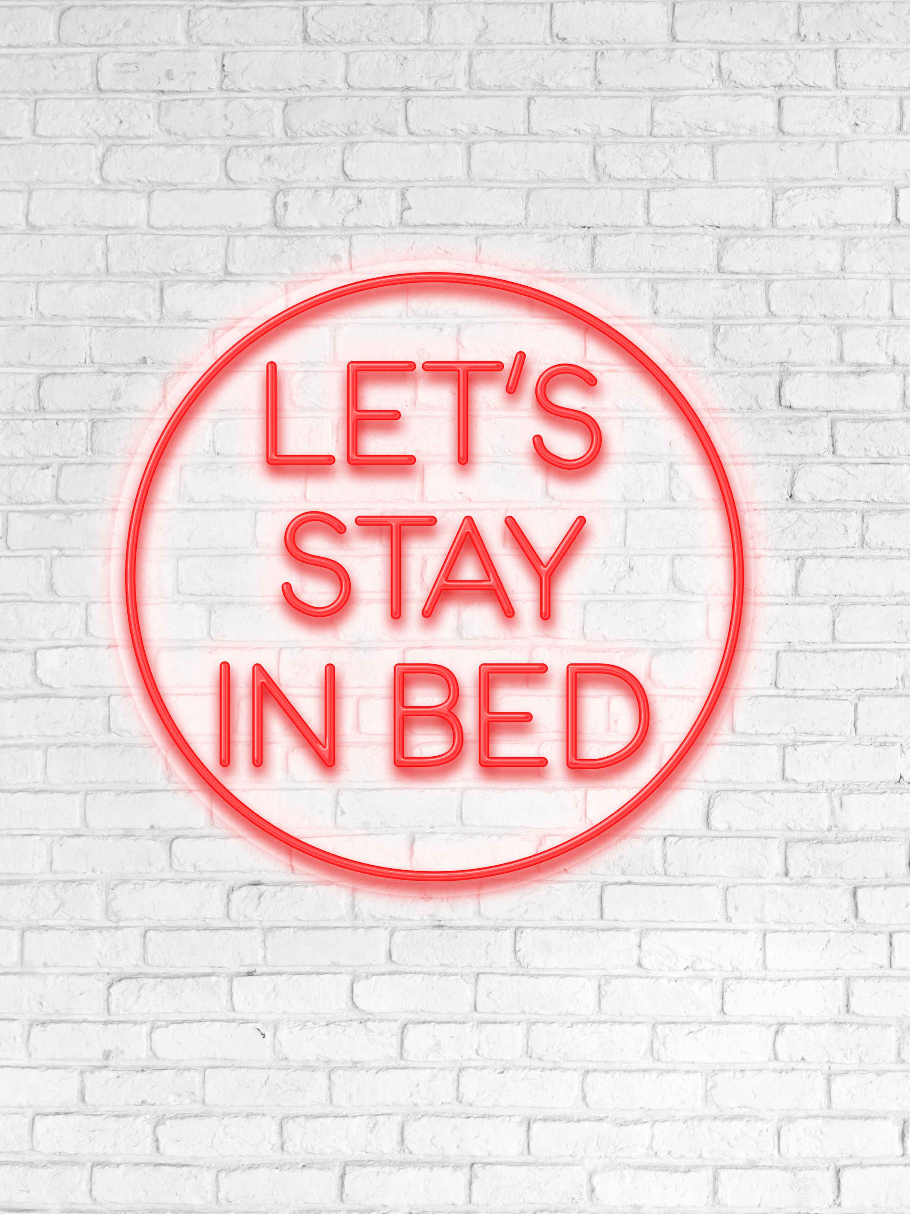Let's Stay In Bed