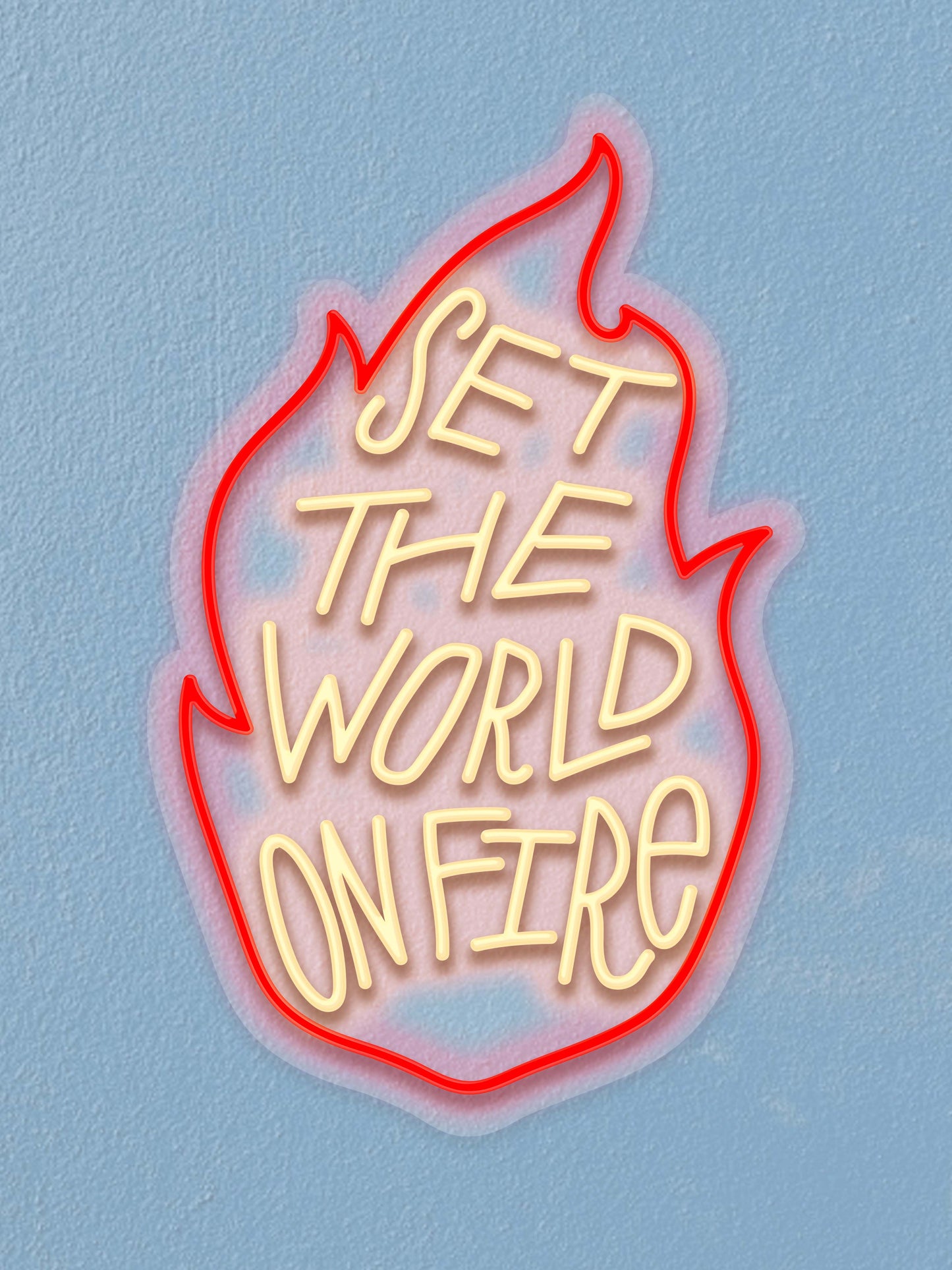 Set the world on fire